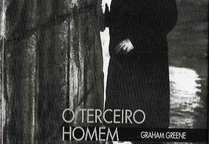 Graham Greene. O Terceiro Homem.
