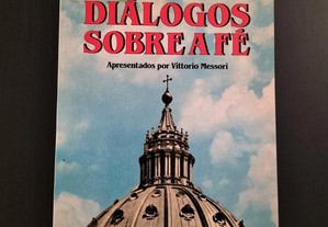 Vittorio Messori - Diálogos sobre a Fé : Cardeal Ratzinger