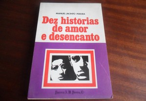 "Dez Histórias de Amor e Desencanto" de Manuel Jacinto Pereira - 1ª Edição de 1970