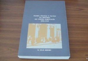 Filmes Figuras e Factos da História do Cinema Português 1896-1949 de M. Félix Ribeiro