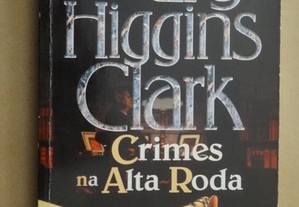 "Crimes na Alta Roda" de Mary Higgins Clark