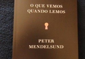 Livro "O Que Vemos Quando Lemos" (2ª Edição) de Peter Mendelsund