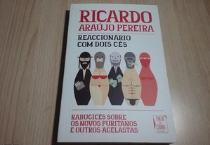 Ricardo Araújo Pereira Reaccionário com dois cês Boca do inferno