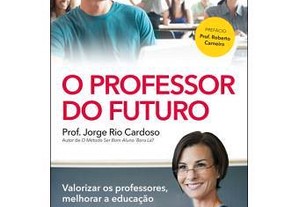 O Professor do Futuro Jorge Rio Cardoso COMO NOVO