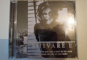 Shivaree - I Oughtta Give You a Shot in the Head for Making me Live in This Dump (cd)