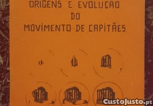Origens e Evolução do Movimento de Capitães 1977 Dinis de Almeida