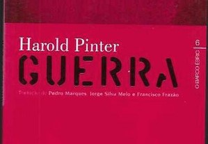Harold Pinter. Guerra / War.