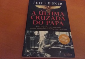 Peter Fisner A Última Cruzada do Papa