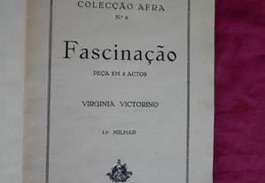 Fascinação. Peça em 3 actos de Vírginia Votorino. 1933