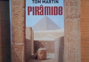 Pirâmide, de Tom Martin