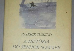 A história do senhor Sommer, de Patrick Suskind.