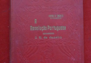 A revolução Portugueza: o 31 de Janeiro (Porto 1891)