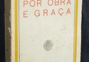 Livro Por Obra e Graça Aquilino Ribeiro Bertrand
