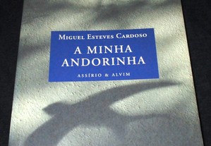 Livro A Minha Andorinha Miguel Esteves Cardoso
