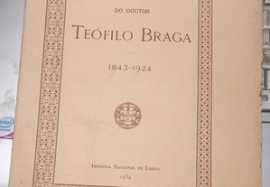 In Memoriam do Doutor Teófilo Braga (1843 a 1924).