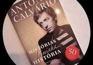 António Calvário Histórias da Minha História