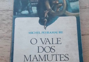 O Vale dos Mamutes, de Michel Peyramaure