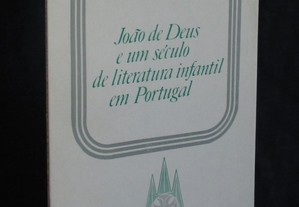 Livro João de Deus e um século de literatura infantil em Portugal António Manuel Couto Viana