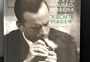 David Mourão-Ferreira ou A Secreta Viagem