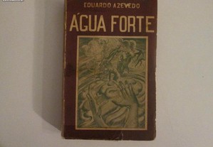 Água forte- Eduardo Azevedo