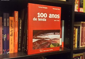 Sport Lisboa e Benfica : 100 Anos de Lenda - 1904-2004