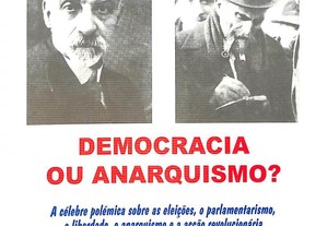 Democracia ou Anarquismo? - Francesco Saverio Merlino e Errico Malatesta