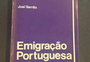 Joel Serrão - A Emigração Portuguesa. Sondagem histórica