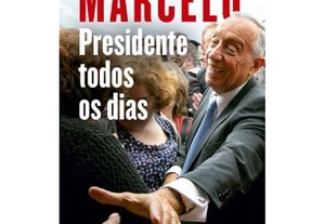 Marcelo Presidente todos os dias Livro COMO NOVO de Felisbela Lopes e Leonete Botelho