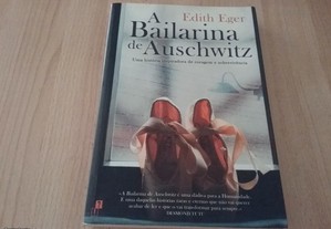A Bailarina de Auschwitz Edith Eger