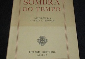 Livro Sombra do Tempo Conferências e temas literários Luís Forjaz Trigueiros