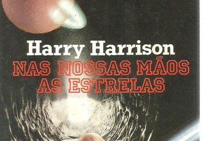 Lv Nas nossas mãos as Estrelas Harry Harrison