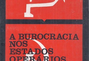 A Burocracia nos Estados Operários