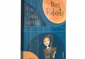 Um sonho de vida - Nora Roberts