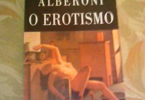 O Erotismo - Francesco Alberoni