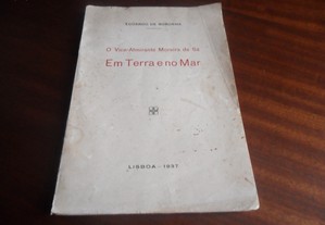 "O Vice-Almirante Moreira de Sá. Em Terra e no Mar" de Eduardo Noronha - 1ª Edição de 1937