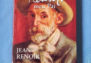 Pierre-Auguste Renoir, meu pai - Jean Renoir 