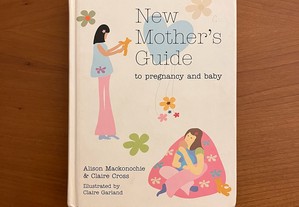 New Mother's Guide to pregnancy and baby