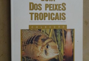 "Guia dos Peixes Tropicais" de Dick Mills - 1ª Edição