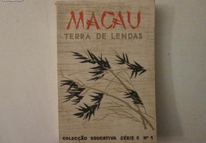 Macau- Terra de lendas- Hermengarda Marques Pinto