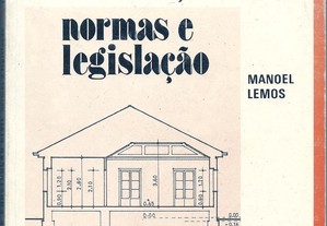 Projectos de Construção Civil - normas e legislação / Manoel Lemos (1977)
