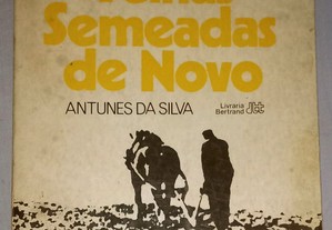 Terras velhas semeadas de novo, de Antunes da Silva.