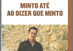 José Luís Peixoto - Minto até ao Dizer que Minto (1.ª ed./2006)