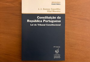 Gomes Canotilho / Vital Moreira - Constituição da República Portuguesa
