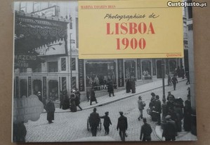 "Photographias de Lisboa 1900" de Marina Tavares