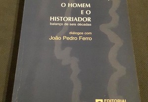 A. H. De Oliveira Marques O Homem e o Historiador