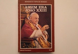 Benedicto Tapia de Renedo - Assim era João XXIII