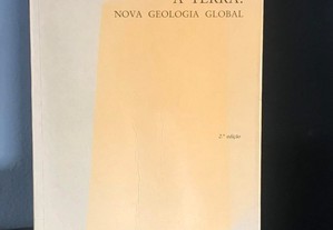 A Terra. Nova Geologia Global de Peter Wyllie