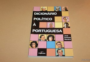 Dicionário Político à Portug./José António Saraiva