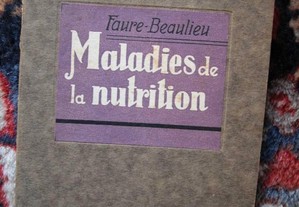 Maladies de la Nutrition Marcel Faure-Bealieu.1928