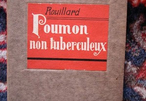 Le Poumon non Tuberculeux par J. Rouillard 1925